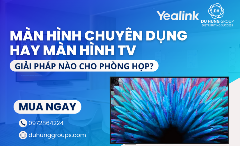 Màn hình chuyên dụng hay màn hình TV – Giải pháp nào cho phòng họp?