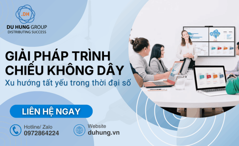 Giải pháp trình chiếu không dây – Xu hướng tất yếu trong thời đại số
