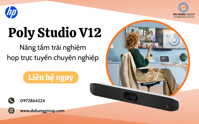 Giải pháp Poly Studio V12 – Nâng tầm trải nghiệm họp trực tuyến chuyên nghiệp