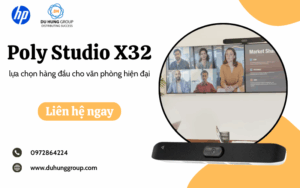 Vì sao Poly Studio X32 trở thành giải pháp tối ưu cho văn phòng hiện đại?