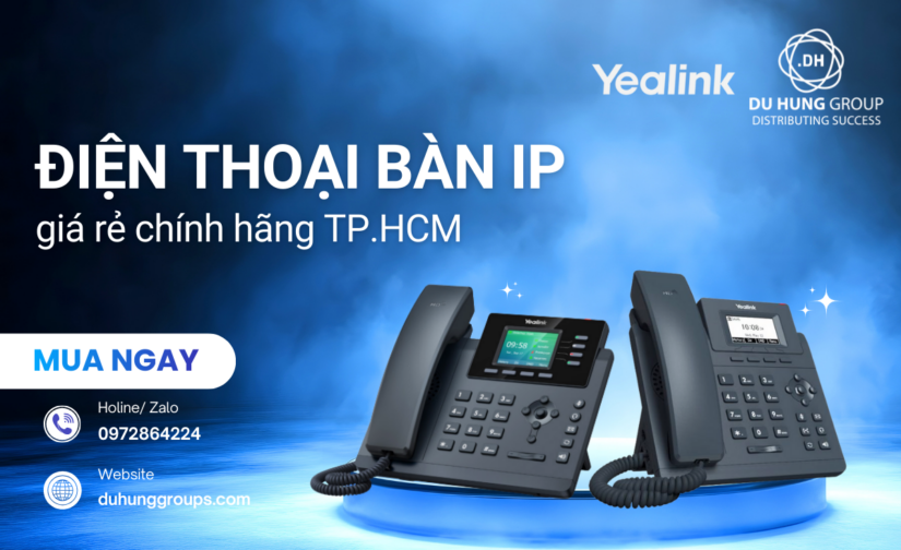 Điện thoại bàn IP giá rẻ chính hãng TP.HCM
