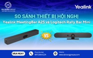 So sánh thiết bị hội nghị Yealink MeetingBar A25 và Logitech Rally Bar Mini