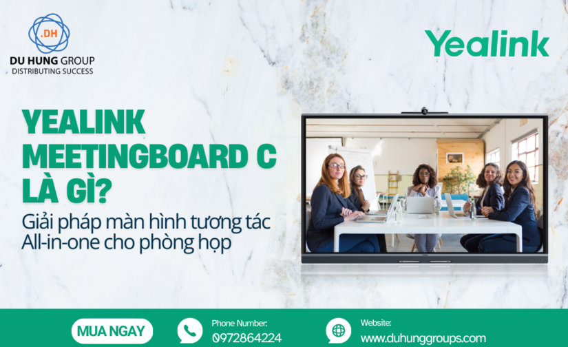 Yealink MeetingBoard C là gì? Giải pháp màn hình tương tác All-in-one cho phòng họp